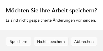 M&ouml;chten Sie Ihre Arbeit speichern?